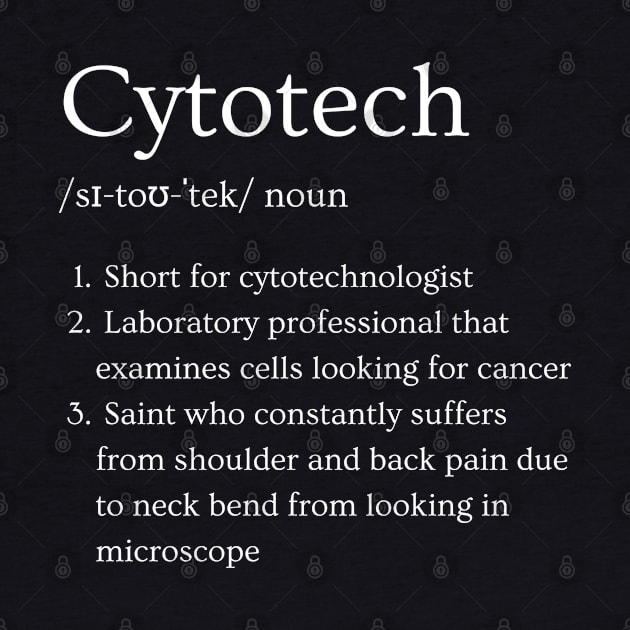 Cytotechnologist Funny Dictionary Definition by Brasilia Catholic